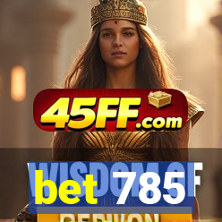 bet 785